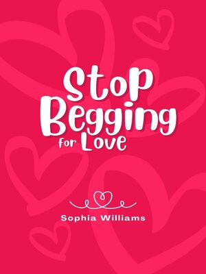 cover image of Stop Begging for Love